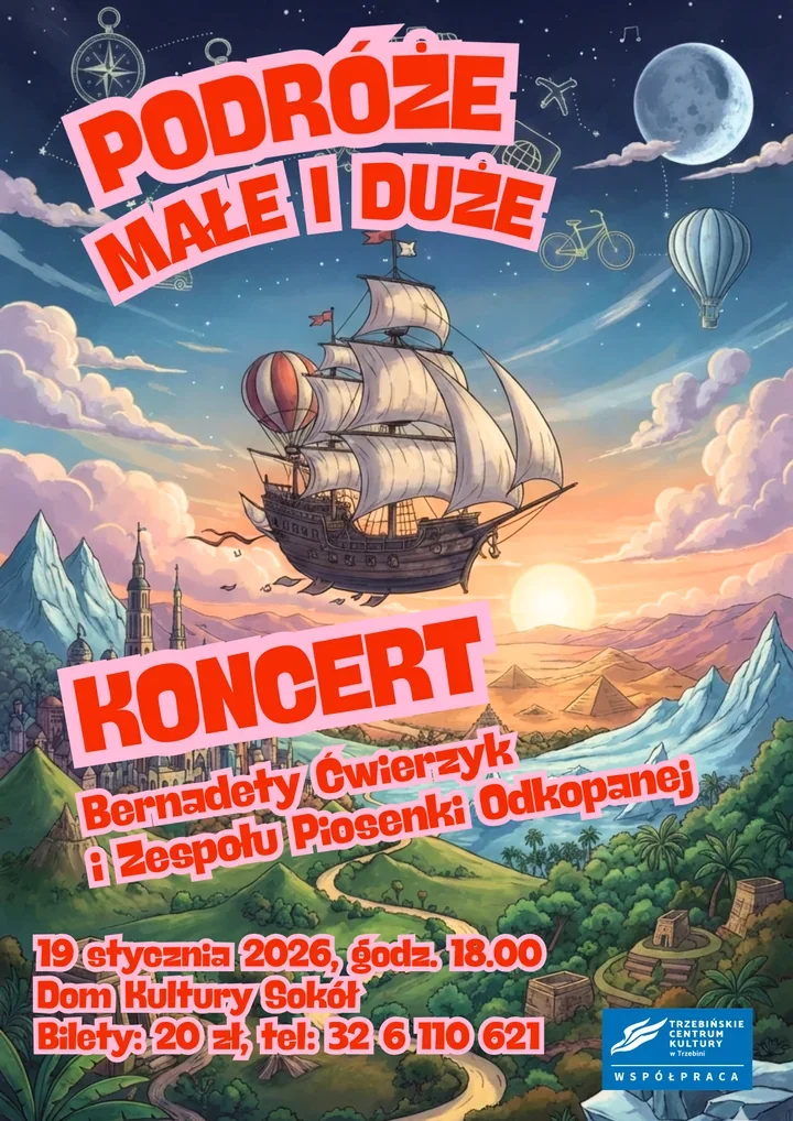 Bernadeta Ćwierzyk i Zespół Piosenki Odkopanej - Podróże małe i duże w Domu Kultury Sokół